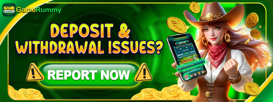 Game Rummy Deposit & Withdrawal Issues - Report Now